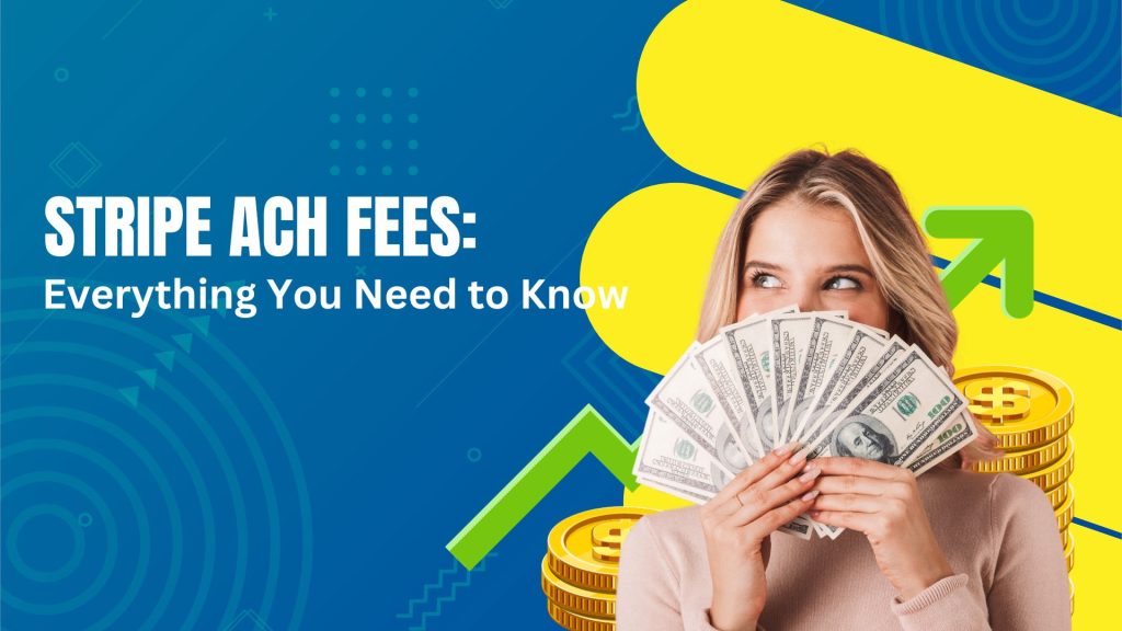 Stripe ACH Fees